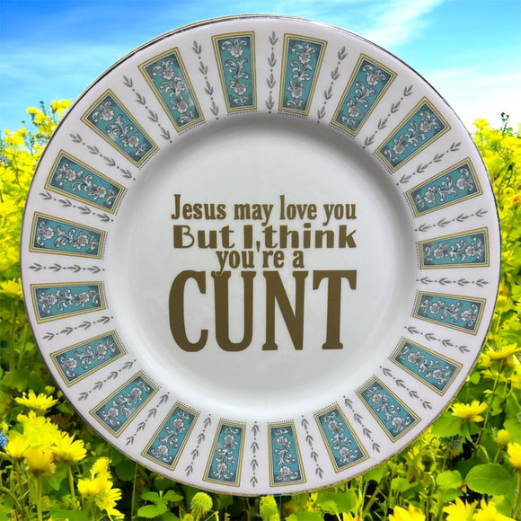 Jesus May Love You