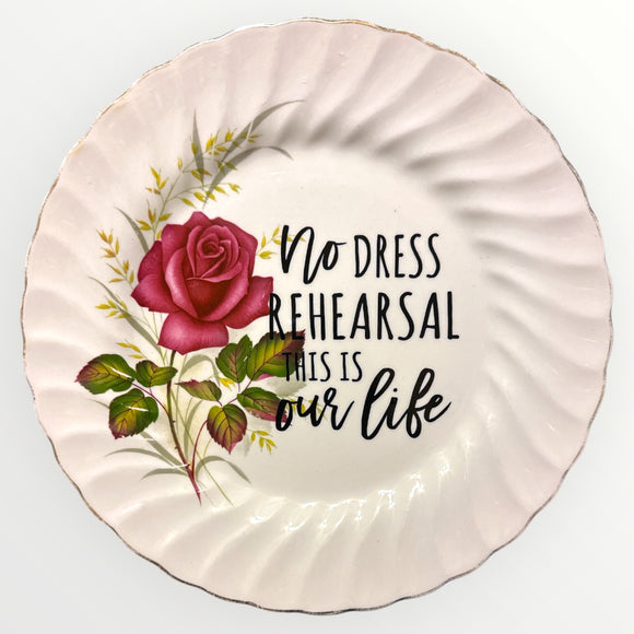 No Dress Rehearsal