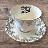 Classy As Fuck