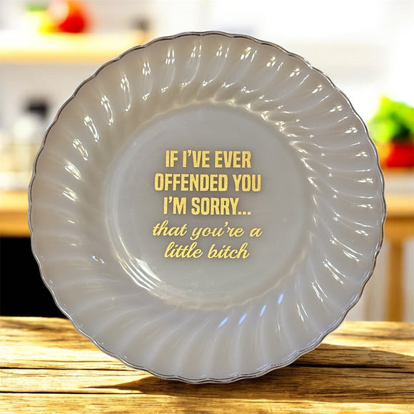 If I’ve Ever Offended You…