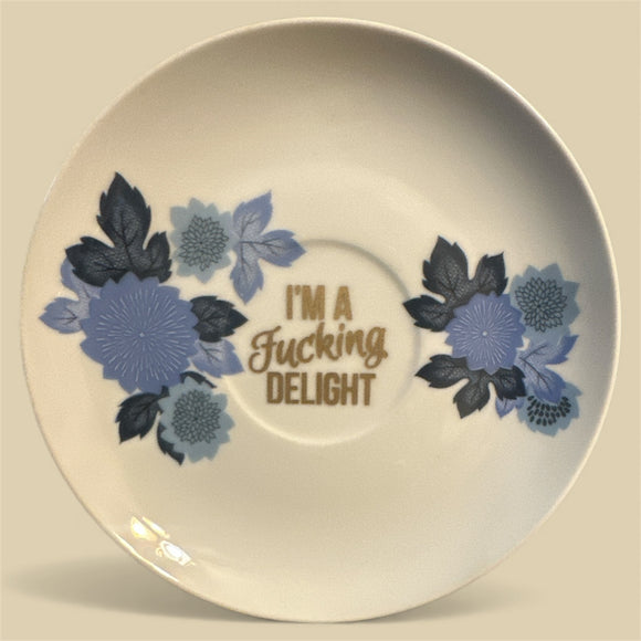 I’m A Fucking Delight