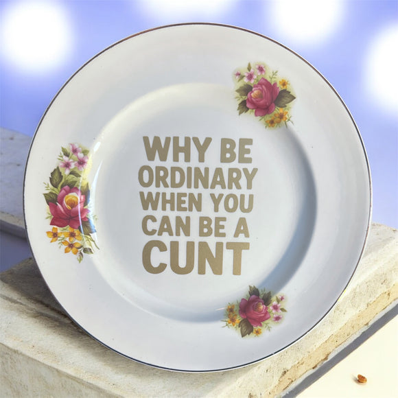 Why Be Ordinary