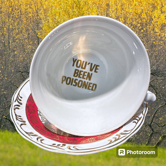 You’ve Been Poisoned